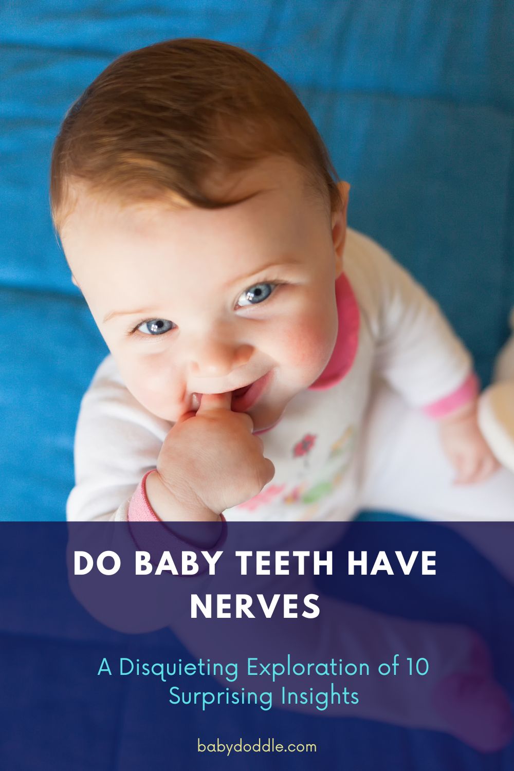 Do Baby Teeth Have Nerves? A Disquieting Exploration of 10 Surprising Insights