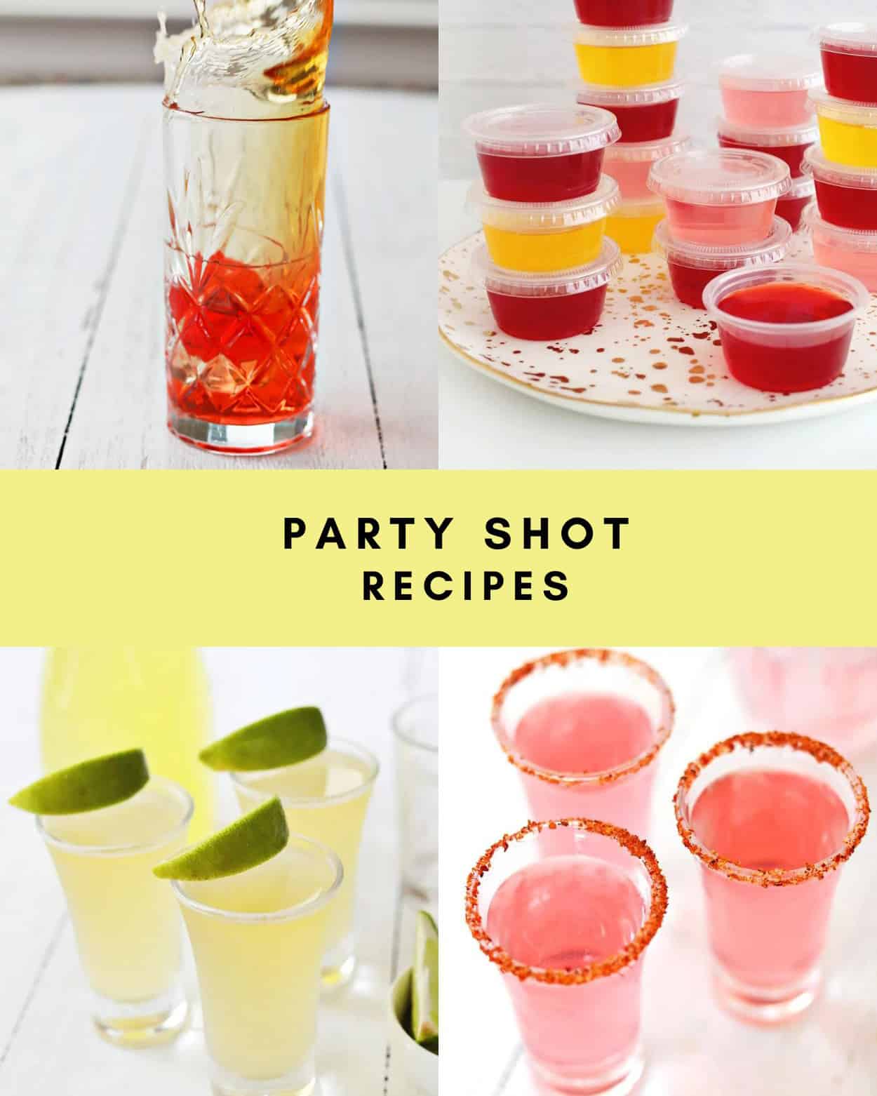 Shot Recipes – A Beautiful Mess