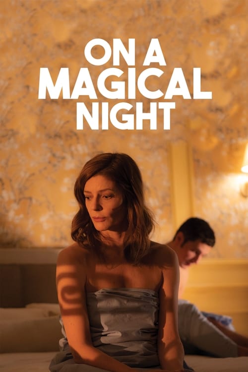 On a Magical Night – Movie Reviews. TV Coverage. Trailers. Film Festivals.