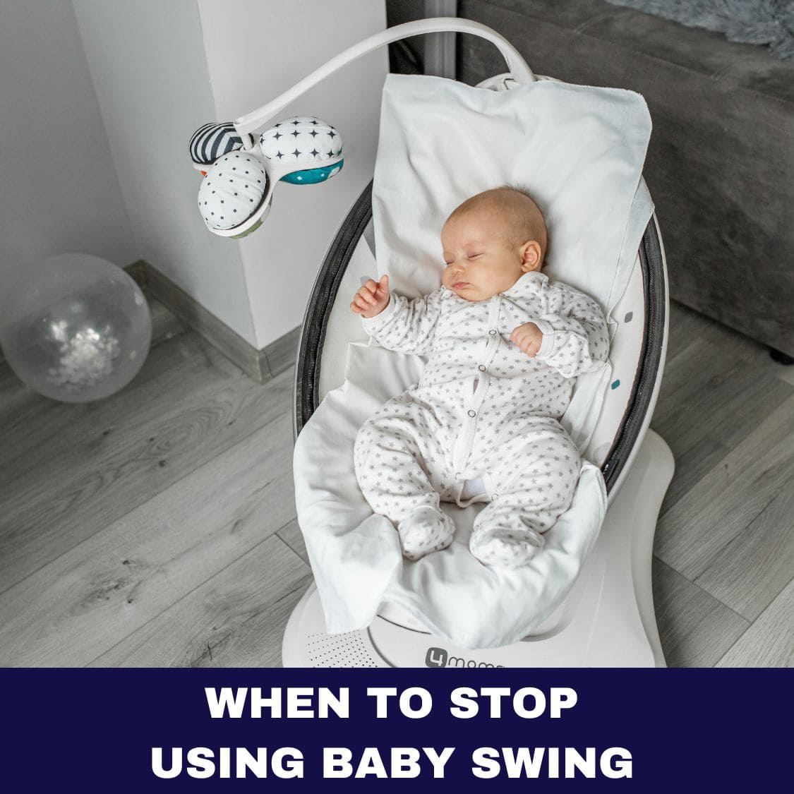 When to Stop Using Baby Swing: 9 Essential Milestones That Signal It’s Time