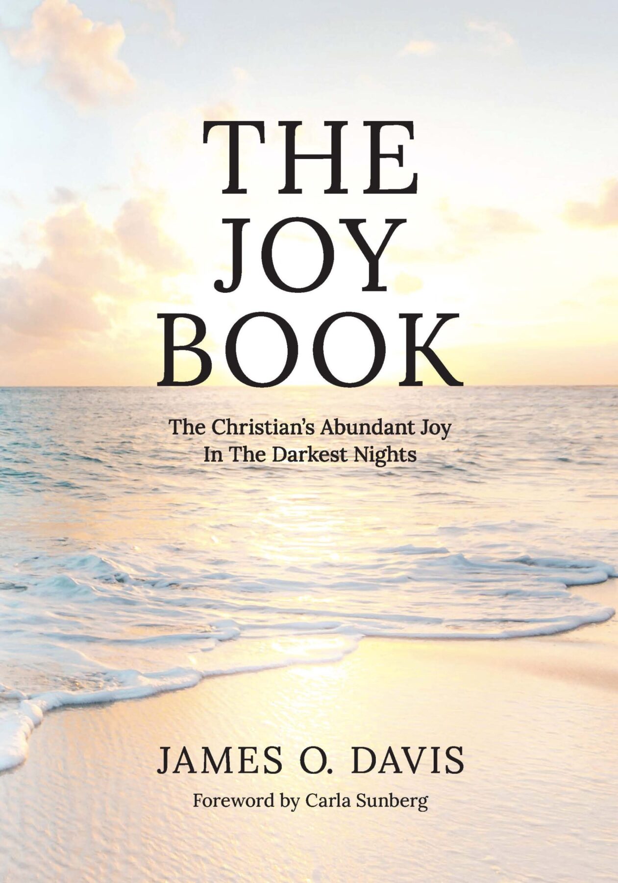 Dr. James O. Davis of Global Church Network reveals new book offering a powerful pathway into the abundant life of joy