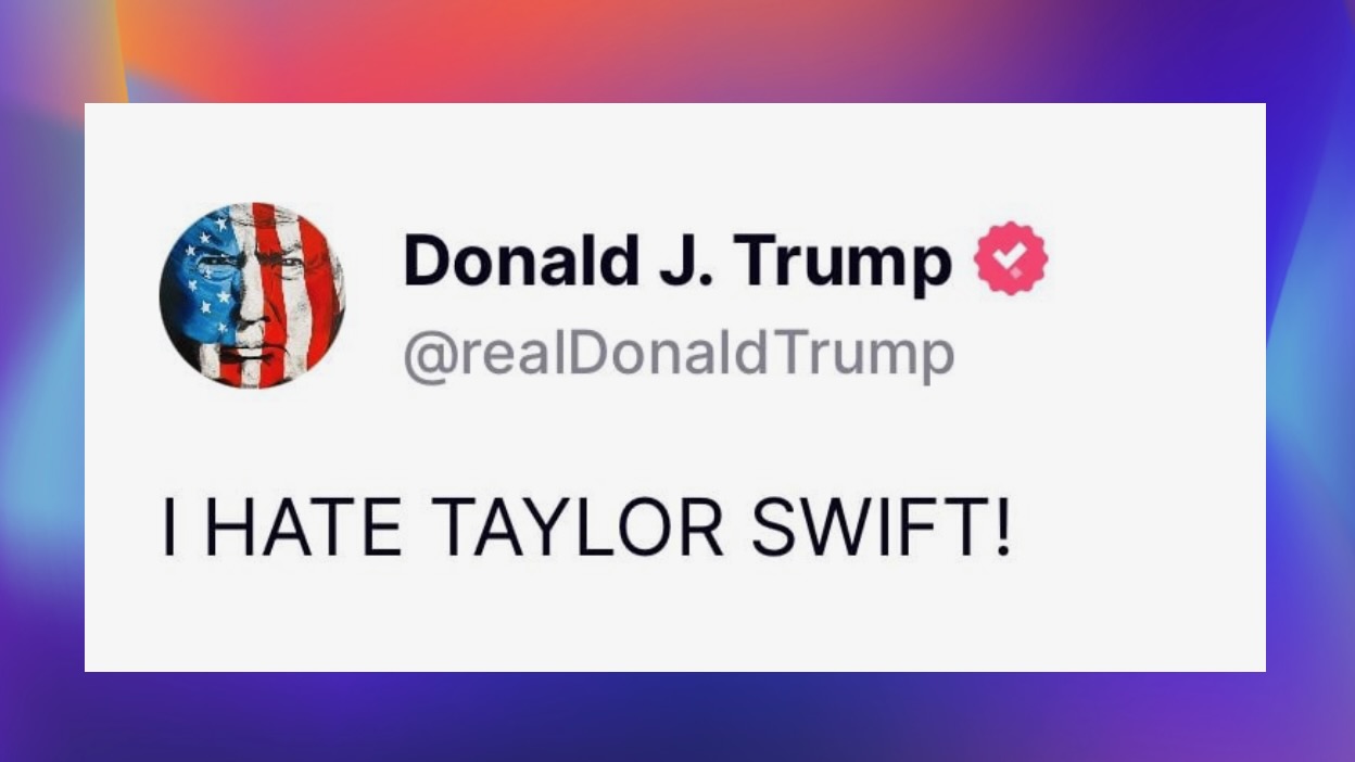 Donald Trump: “I HATE TAYLOR SWIFT!”